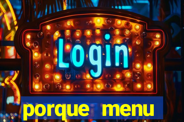 porque menu selvagem acabou